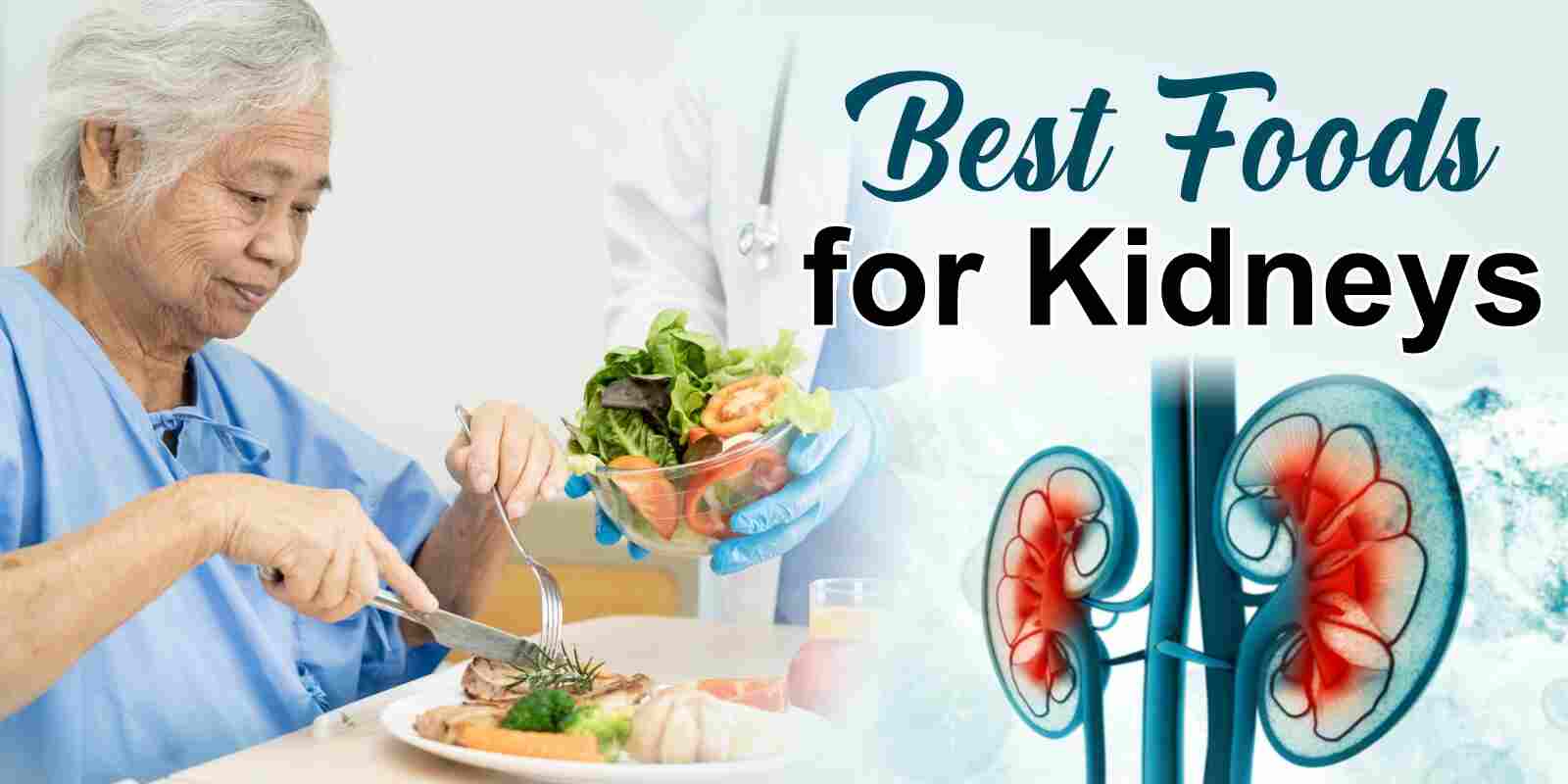 Best Foods for Kidneys